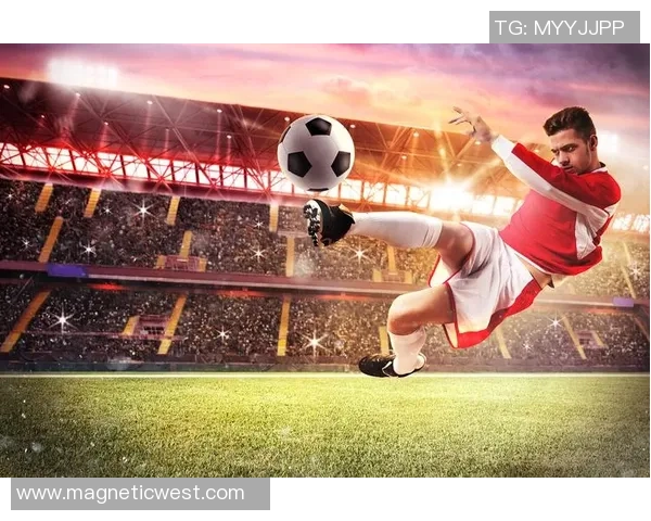 足球明星特效音乐推荐让你感受赛场激情与动感旋律的完美结合 足球明星特效音乐推荐让你感受赛场激情与动感旋律的完美结合